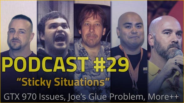 Podcast #29 - Sticky Situations alien, Boddaker, casemods, cosmos cruizer, glue, gtx 970, modding, PDXLAN, podcast, quakecon, ron lee christianson, sticky 1