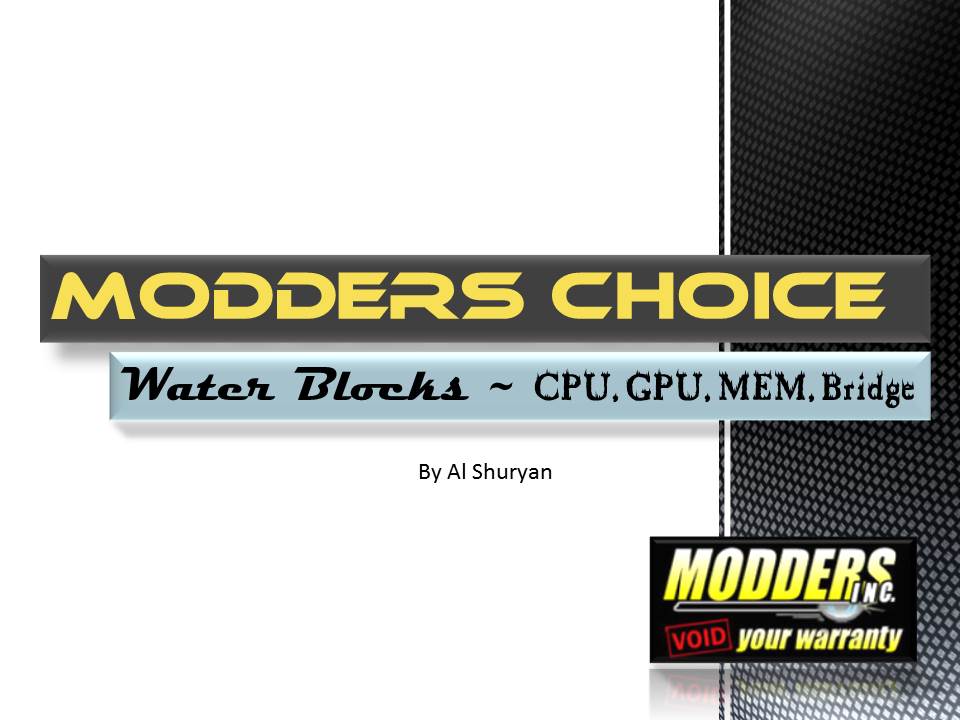 Modders Choice - Water Cooling Blocks EKWB, Modders Choice, Water Blocks, Water Cooling, XSPC 1