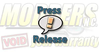 Modders-Inc Hardware Press Release News