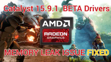 AMD Releases Catalyst 15.9.1 Beta Drivers. Fixes 15.9 Memory Leak Issue 16 AMD Releases Catalyst 15.9.1 Beta Drivers. Fixes 15.9 Memory Leak Issue PC News, Hardware, Software 6