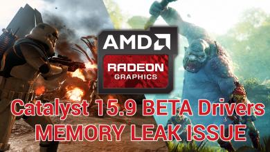 PSA: Radeon Catalyst 15.9 BETA Drivers Released but has Memory Leak Issue problem 2