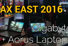 Gigabyte @ PAX East Boston 2016 10 Gigabyte @ PAX East Boston 2016 Aorus x3+, Aorus x5S Limited Edition Camoflash, Aorus x7Pro, GA-990FX Gaming, GA-X170 Extreme ECC, GA-Z170X-Gaming 6, GA-Z170X-Gaming G1, Gigabyte p35x, Gigabyte p43, Gigabyte p57w (consumer gaming line) 10