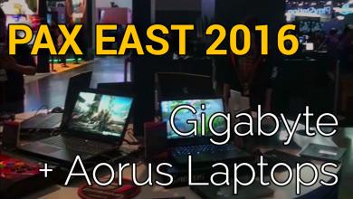 Gigabyte @ PAX East Boston 2016 Aorus x3+, Aorus x5S Limited Edition Camoflash, Aorus x7Pro, GA-990FX Gaming, GA-X170 Extreme ECC, GA-Z170X-Gaming 6, GA-Z170X-Gaming G1, Gigabyte p35x, Gigabyte p43, Gigabyte p57w (consumer gaming line) 26