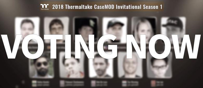 Thermaltake 2018 CaseMOD Invitational Season 1 Final Voting Event Live Now