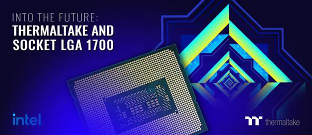 Thermaltake Coolers Compatible with Socket LGA 1700 and Intel® Alder Lake Processors